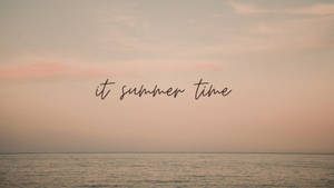 Summer Time Quote Laptop Wallpaper