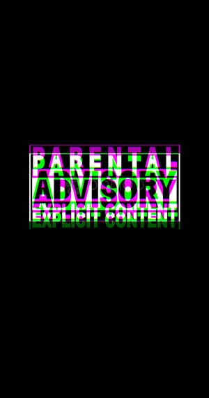 Super Amoled Parental Advisory Wallpaper