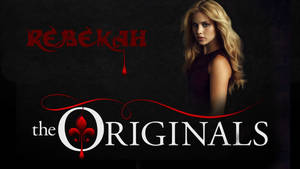 The Originals Rebekah Cover Wallpaper