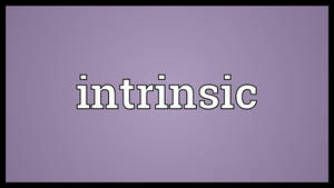 The Word Intrinsic On Purple Wallpaper