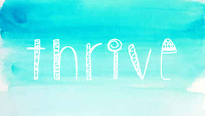 Thrive Tumblr Laptop Wallpaper