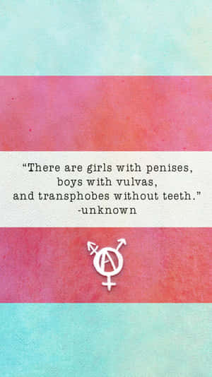 Trans Color And Powerful Quote Wallpaper