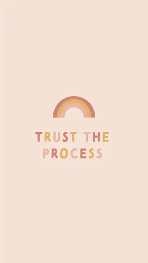 Trust The Process Quote Wallpaper