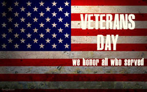 Veterans Day Honor Who Served Wallpaper