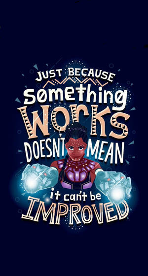 Wakanda Forever's Shuri Famous Quote Wallpaper