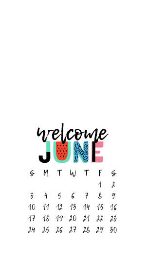 “welcome To June!” Wallpaper