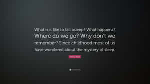 What Is It To Be Safe What Happens Where Do We Go Why Don't We Remember Childhood Sleep Wallpaper