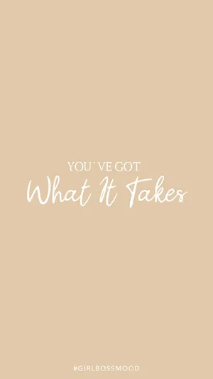 What It Takes Cream Aesthetic Wallpaper