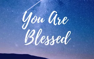 You Are Blessed Wallpaper