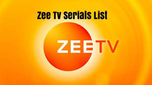 Zee Tv Serials List Wallpaper